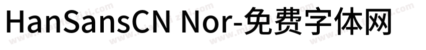 HanSansCN Nor字体转换